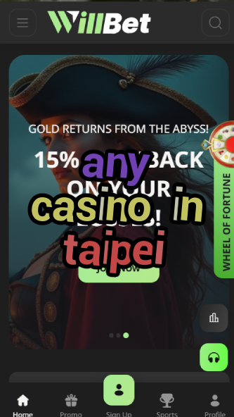 any casino in taipei-asdasdzhjkds.com