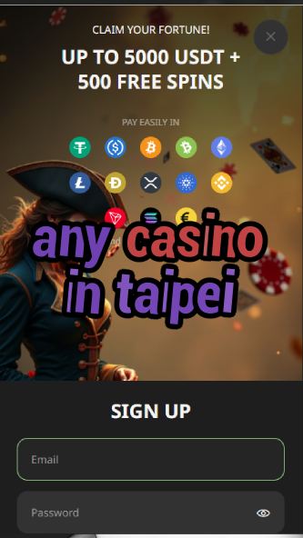 any casino in taipei-asdasdzhjkds.com